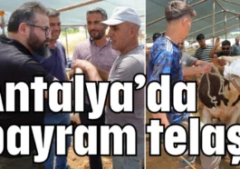 Antalya’da bayram telaşı