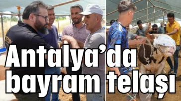 Antalya’da bayram telaşı