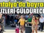 Antalya’da bayram yüzleri güldürecek