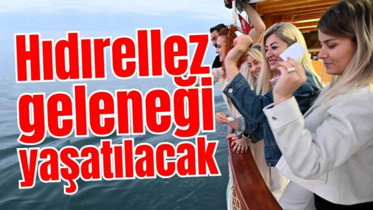 Antalya'da hıdırellez geleneği yaşatılacak
