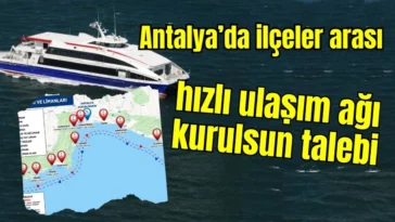 Antalya’da ilçeler arası hızlı ulaşım ağı kurulsun talebi