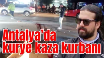 Antalya’da kurye kaza kurbanı