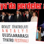Antalya’da perdeler açıldı