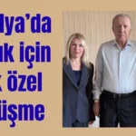 Antalya'da sağlık için çok özel görüşme