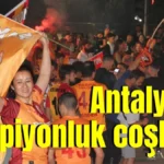 Antalya'da şampiyonluk coşkusu