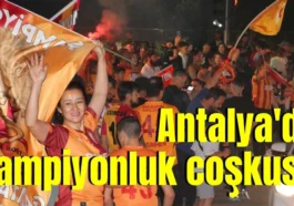 Antalya'da şampiyonluk coşkusu