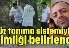 Antalya'da yüz tanıma sistemiyle kimliği belirlendi