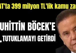 ASAT'ta 399 milyon TL'lik kamu zararı Muhittin Böcek'e ikinci tutuklamayı getirdi