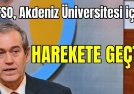 ATSO,  Akdeniz Üniversitesi için harekete geçti