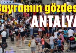 Bayramın gözdesi Antalya