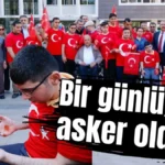 Bir günlüğüne asker oldular