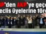 CHP’den AKP’ye geçen meclis üyelerine tören