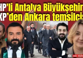 CHP'li Antalya Büyükşehir Belediyesi'ne AKP'den Ankara temsilcisi