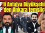 CHP'li Antalya Büyükşehir Belediyesi'ne AKP'den Ankara temsilcisi