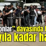 “Daltonlar” davasında karar: 32 yıla kadar hapis