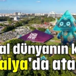 Dijital dünyanın kalbi Antalya'da atacak