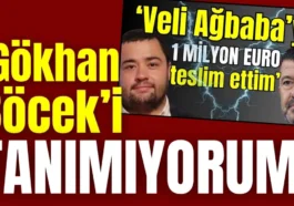 ‘Gökhan Böcek’i tanımıyorum’