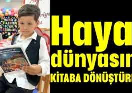 Hayal dünyasını kitaba dönüştürdü