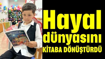 Hayal dünyasını kitaba dönüştürdü