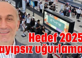 Hedef 2025'i kayıpsız uğurlamak