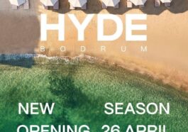 BODRUM’DA "HYDE" ZAMANI: SEZON 26 NİSAN’DA BAŞLIYOR!
