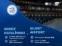 İSTANBUL SABİHA GÖKÇEN’DE “SESSİZ HAVALİMANI” UYGULAMASI BAŞLIYOR