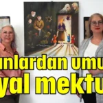 Kadınlardan umut ve hayal mektubu