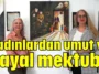 Kadınlardan umut ve hayal mektubu