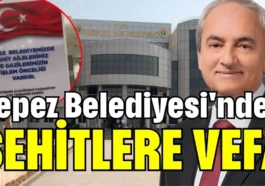 Kepez Belediyesi'nden şehitlere vefa