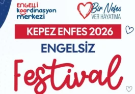 Kepez’de engel yok, Enfes 2026 Engelsiz Festivali var