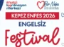 Kepez’de engel yok, Enfes 2026 Engelsiz Festivali var