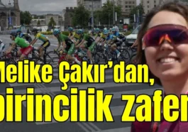 Melike Çakır’dan birincilik zaferi
