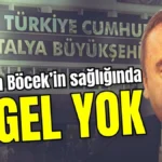 Muhittin Böcek’in sağlığında engel yok