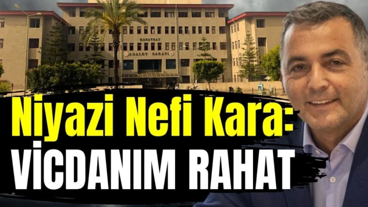 Niyazi Nefi Kara: Vicdanım rahat