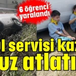 Okul servisi kazası ucuz atlatıldı