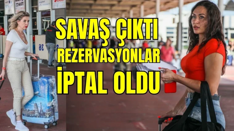 Savaş çıktı, rezervasyonlar iptal oldu
