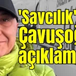 'Savcılık'tan Çavuşoğlu açıklaması