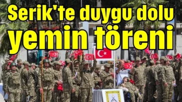 Serik'te duygu dolu yemin töreni