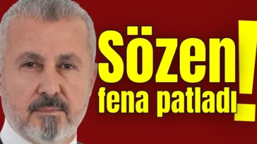 Sözen fena patladı!