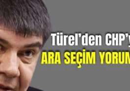 Türel’den CHP'ye ara seçim yorumu