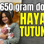 Antalya'da 650 gram doğdu hayata tutundu