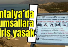 Antalya’da kumsallara giriş yasak!