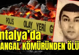 Antalya’da mangal kömüründen ölüm