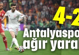 Antalyaspor ağır yaralı 4-2
