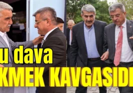 Bu dava ekmek kavgasıdır