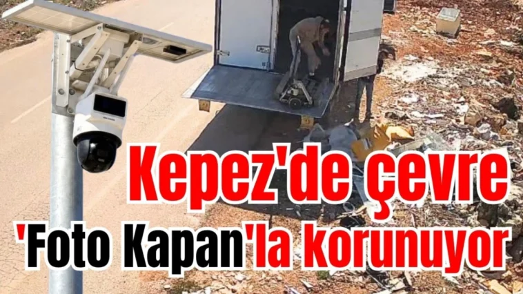 Kepez'de çevre 'Foto Kapan'la korunuyor