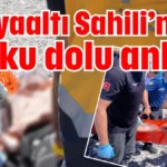 Konyaaltı Sahili’nde korku dolu anlar!