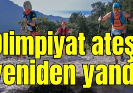 Olimpiyat ateşi yeniden yandı