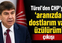 Türel’den CHP’ye ‘aranızda dostlarım var, üzülürüm’ çıkışı